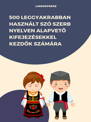 cover image of 500 Leggyakrabban Használt Szó Szerb Nyelven Alapvető Kifejezésekkel Kezdők Számára